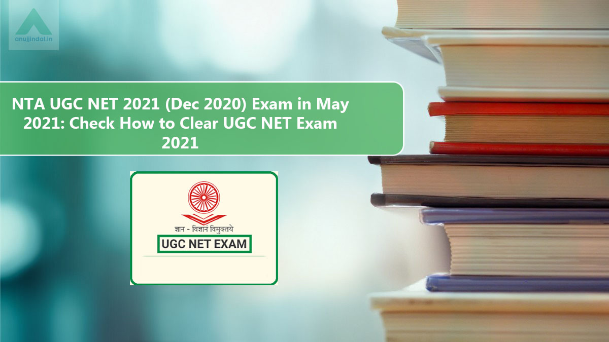 NTA UGC NET 2021 (Dec 2020) Exam in May 2021: Check How to Clear UGC NET Exam 2021 | Youth Ki Awaaz