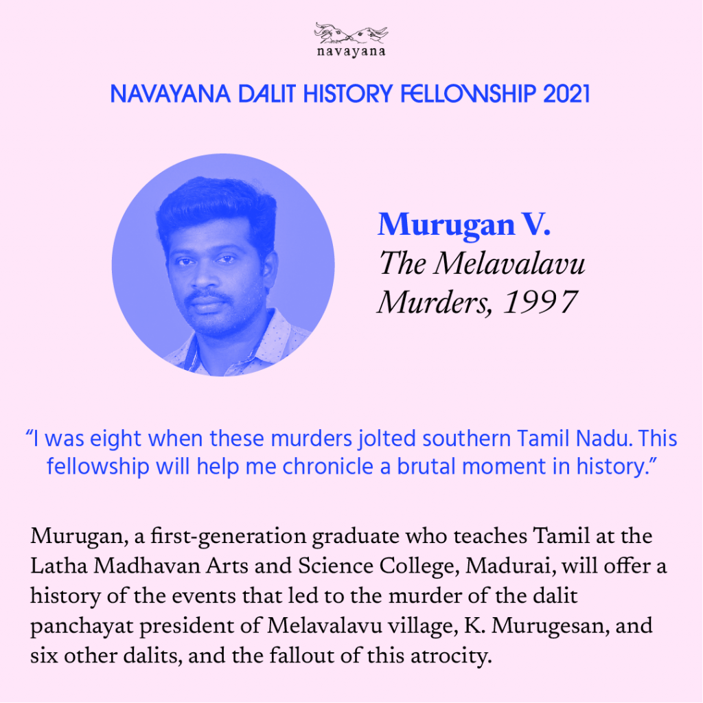 A poster featuring Murugan V, who is part of the Navayana Dalit History Fellowship, followed by a quote on what he aims to do and a brief biography of him.